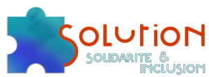 SOLUTION : Solidarité & Inclusion